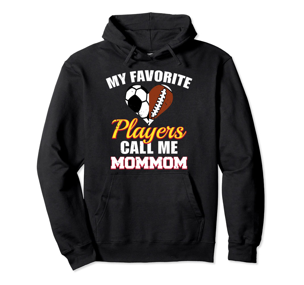 My Favorite Players Call Me Mommom Hoodie - Custom Art Print Men Women - T-Shirt, Sweatshirt, Hoodie