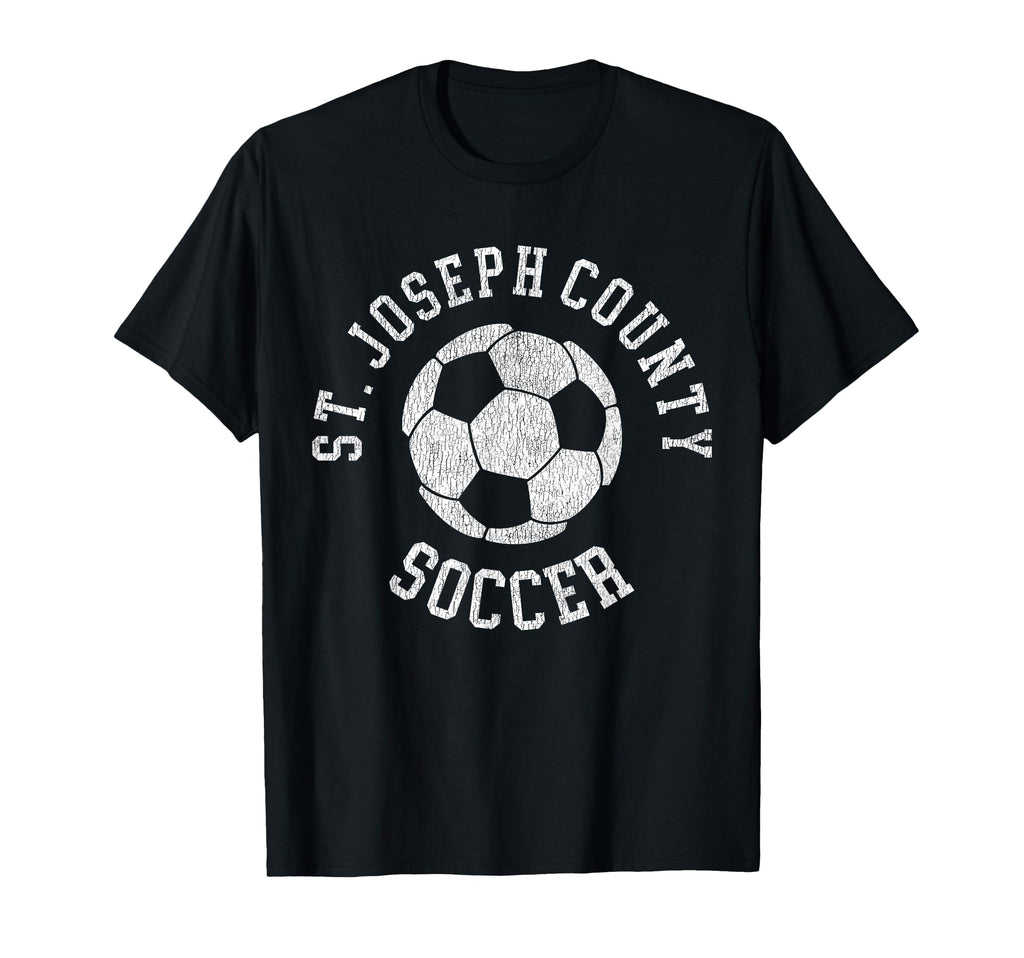 St Joseph County Soccer Distressed 90S T-Shirt - Novelty Apparel Men Women - T-Shirt, Sweatshirt, Hoodie