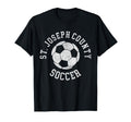 St Joseph County Soccer Distressed 90S T-Shirt - Novelty Apparel Men Women - T-Shirt, Sweatshirt, Hoodie