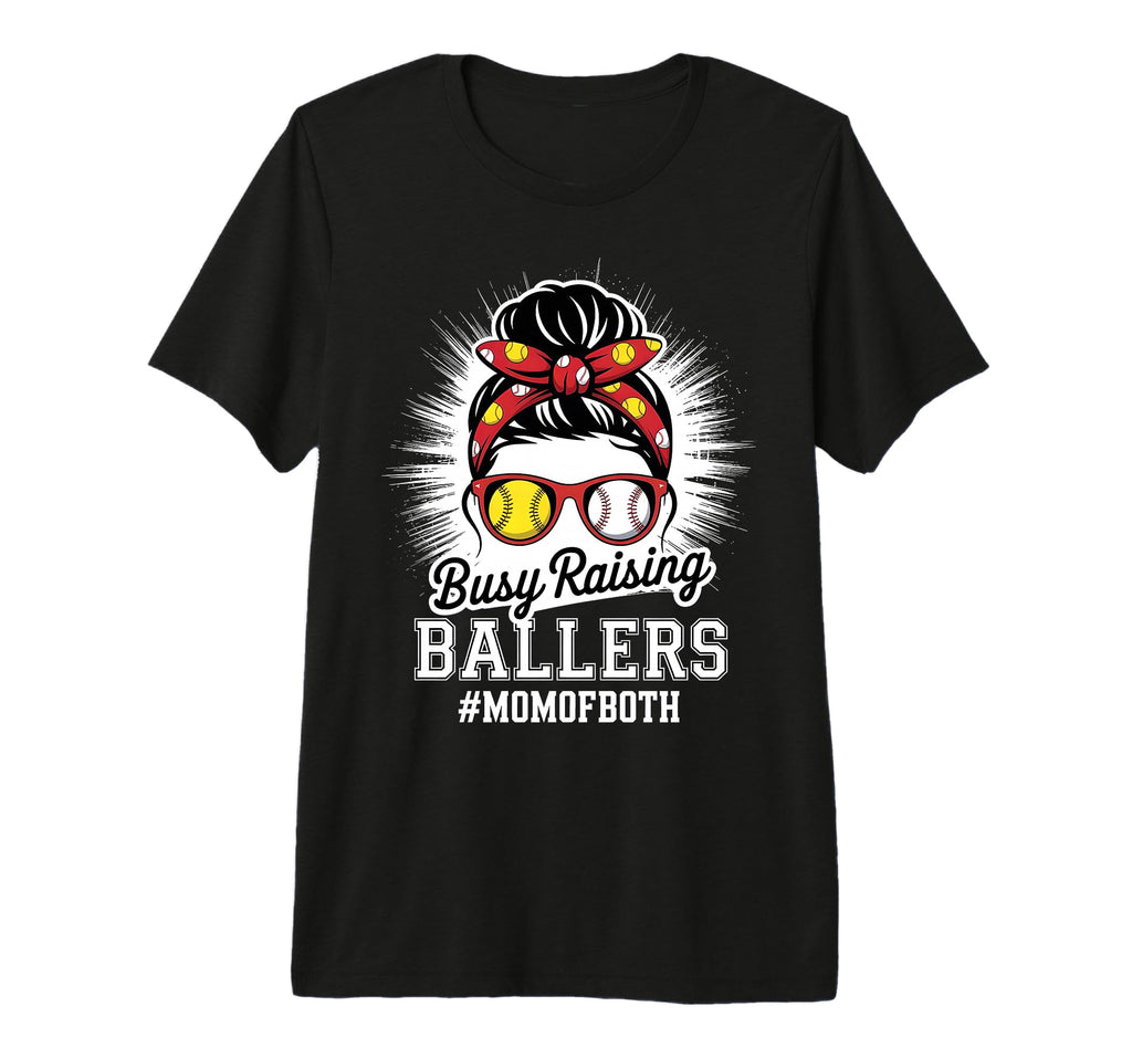 Mothers Day Busy Raising Ballers Funny T-Shirt - Graphic Print Men Women - T-Shirt, Sweatshirt, Hoodie