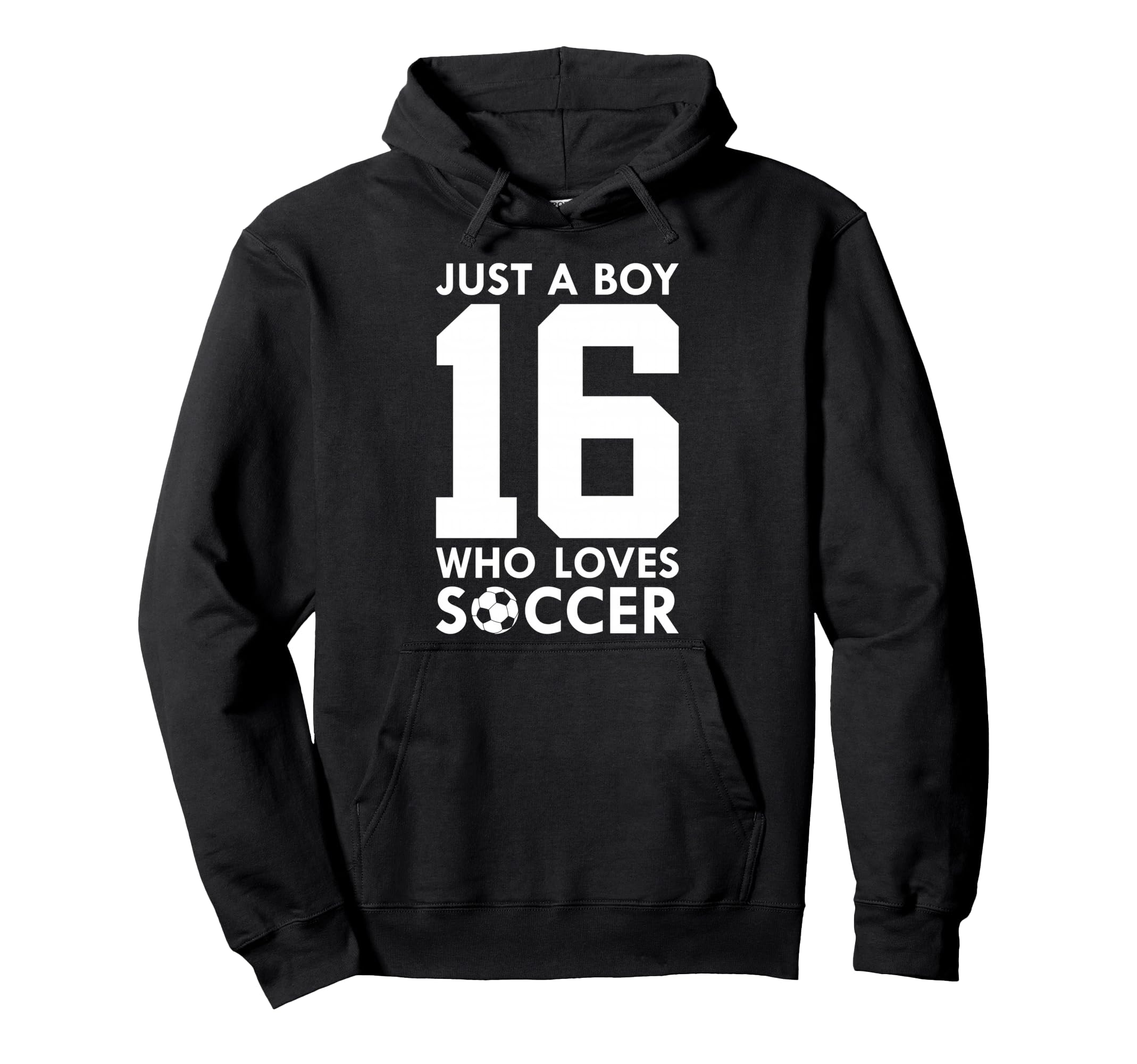 Just Who Loves 16 Years Soccer 16Th Hoodie - Novelty Apparel Men Women - T-Shirt, Sweatshirt, Hoodie