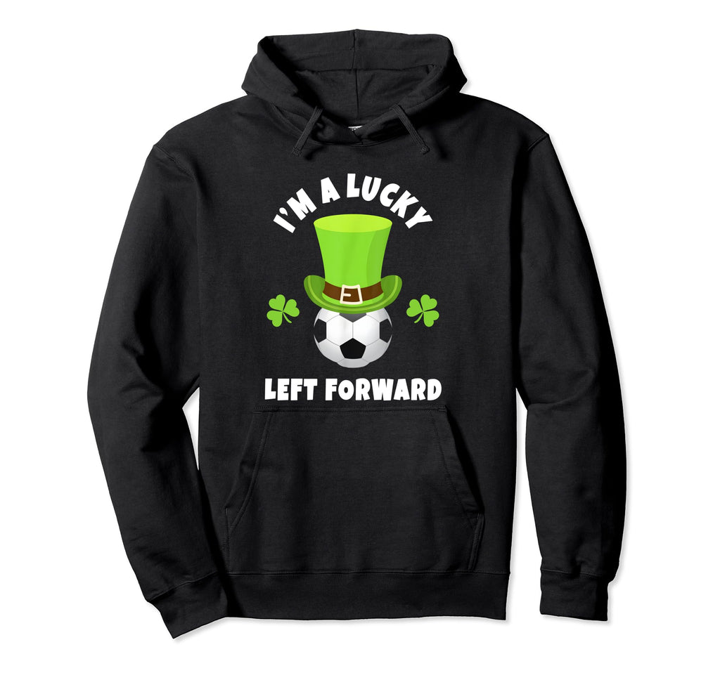 Soccer Left Forwards Im Lucky Hoodie - Casual Everyday Wear for Adults - T-Shirt, Sweatshirt, Hoodie