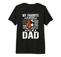 Mens My Favorite Players Call Me Dad T-Shirt - Minimalist Print Men Women - T-Shirt, Sweatshirt, Hoodie