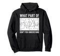 What Part Dont You Understand Funny Soccer Hoodie - Graphic Print Unisex - T-Shirt, Sweatshirt, Hoodie
