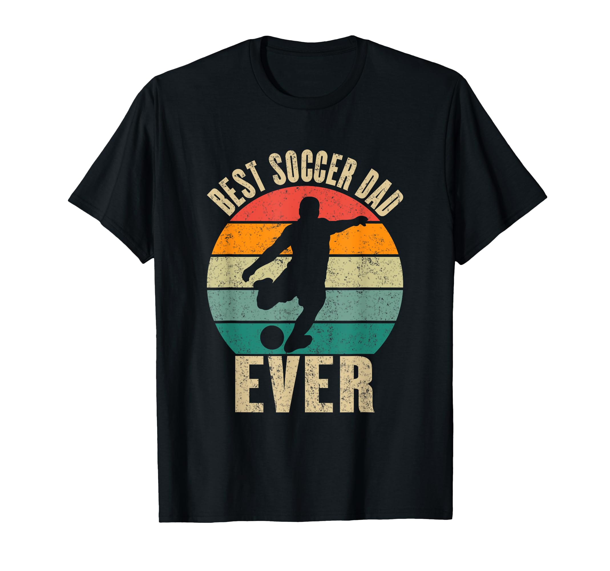 Best Soccer Dad Ever Soccer Player T-Shirt - Novelty Apparel for Adults - T-Shirt, Sweatshirt, Hoodie
