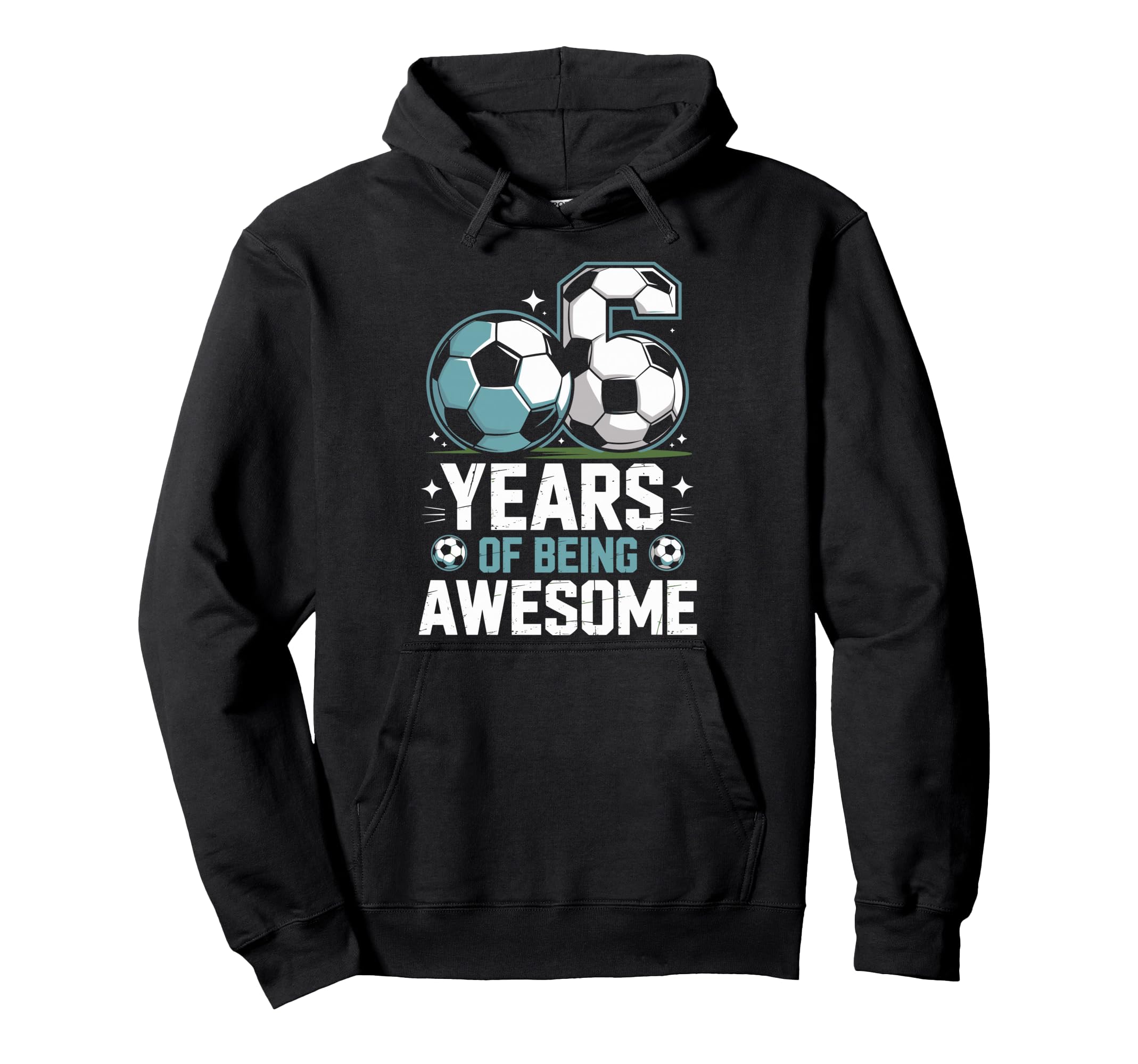 6 Years Being Awesome 6Th Birthday Hoodie - Novelty Apparel for Adults - T-Shirt, Sweatshirt, Hoodie