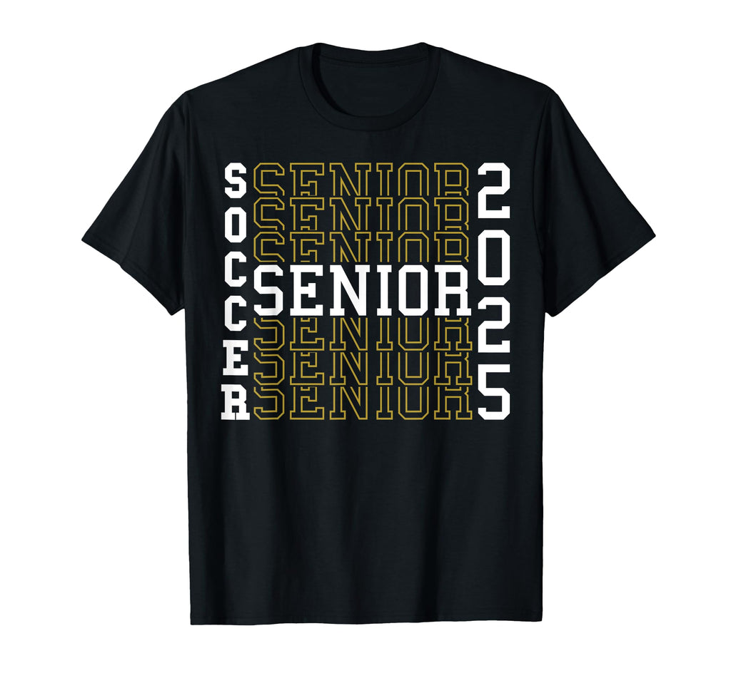 Soccer Senior Night Soccer Senior 2025 T-Shirt - Unique Graphic Men Women - T-Shirt, Sweatshirt, Hoodie