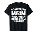 Funny Soccer Goalkeeper Mom Soccer T-Shirt - Unique Graphic for Adults - T-Shirt, Sweatshirt, Hoodie