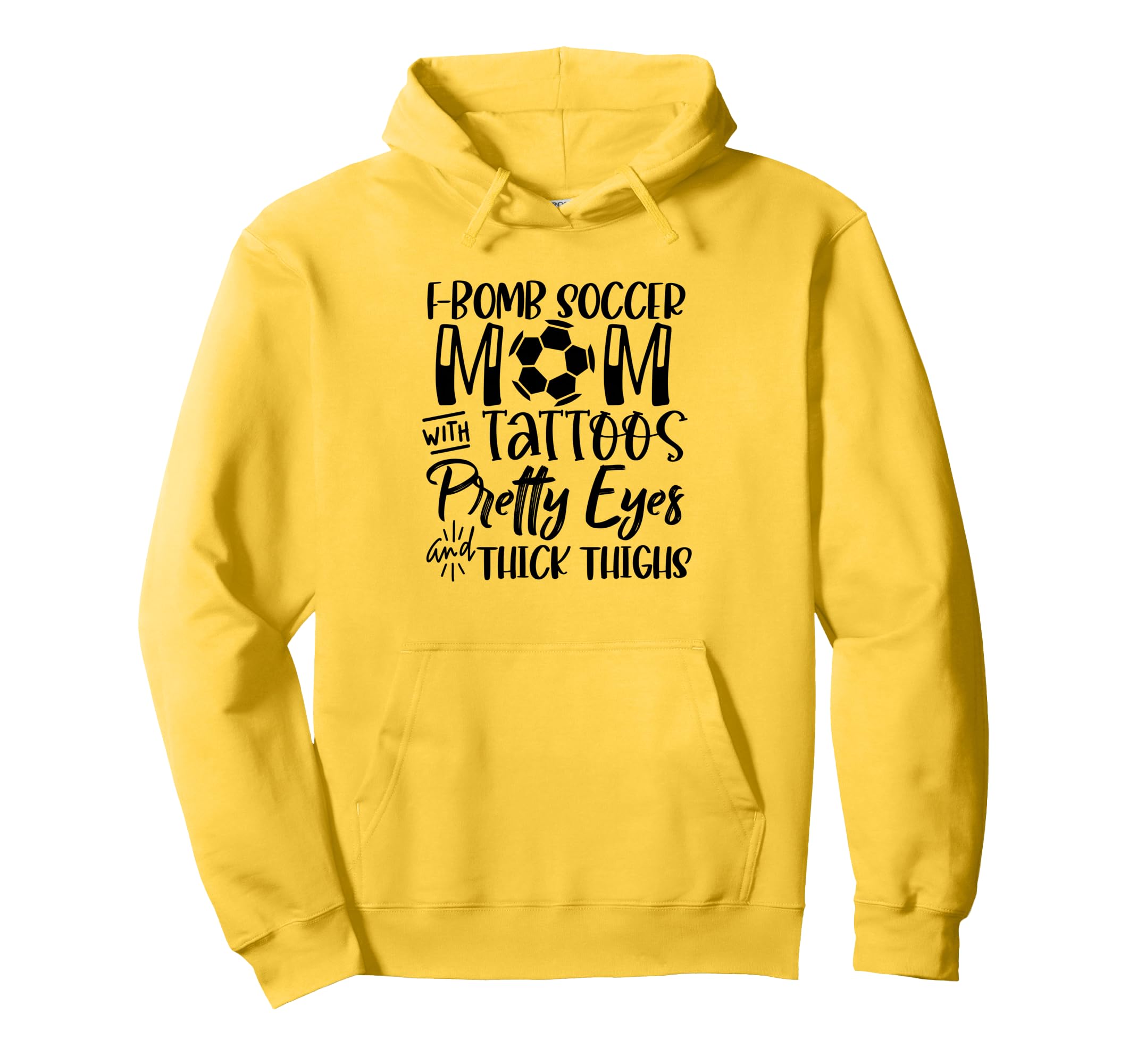 F Bomb Scoccer Mom Tattoos Pretty Eyes Thick Hoodie - Graphic Print Unisex - T-Shirt, Sweatshirt, Hoodie