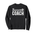 Best Soccer Coach Soccer Coaching Sweatshirt - Trendy Graphic Unisex - T-Shirt, Sweatshirt, Hoodie