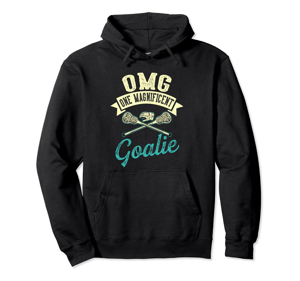 Funny Goalkeeper Lacrosse Lax Goalie Hoodie - Trendy Graphic Unisex - T-Shirt, Sweatshirt, Hoodie