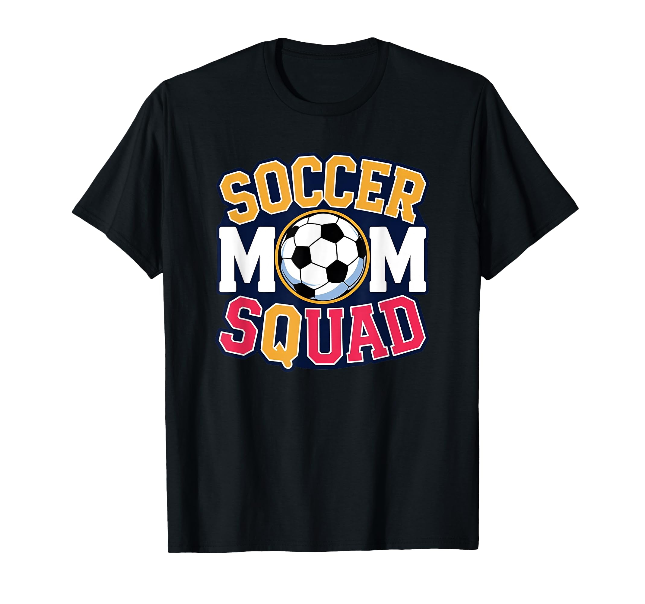 Soccer Mom Squad Family Matching T-Shirt - Fun Novelty Design Men Women - T-Shirt, Sweatshirt, Hoodie