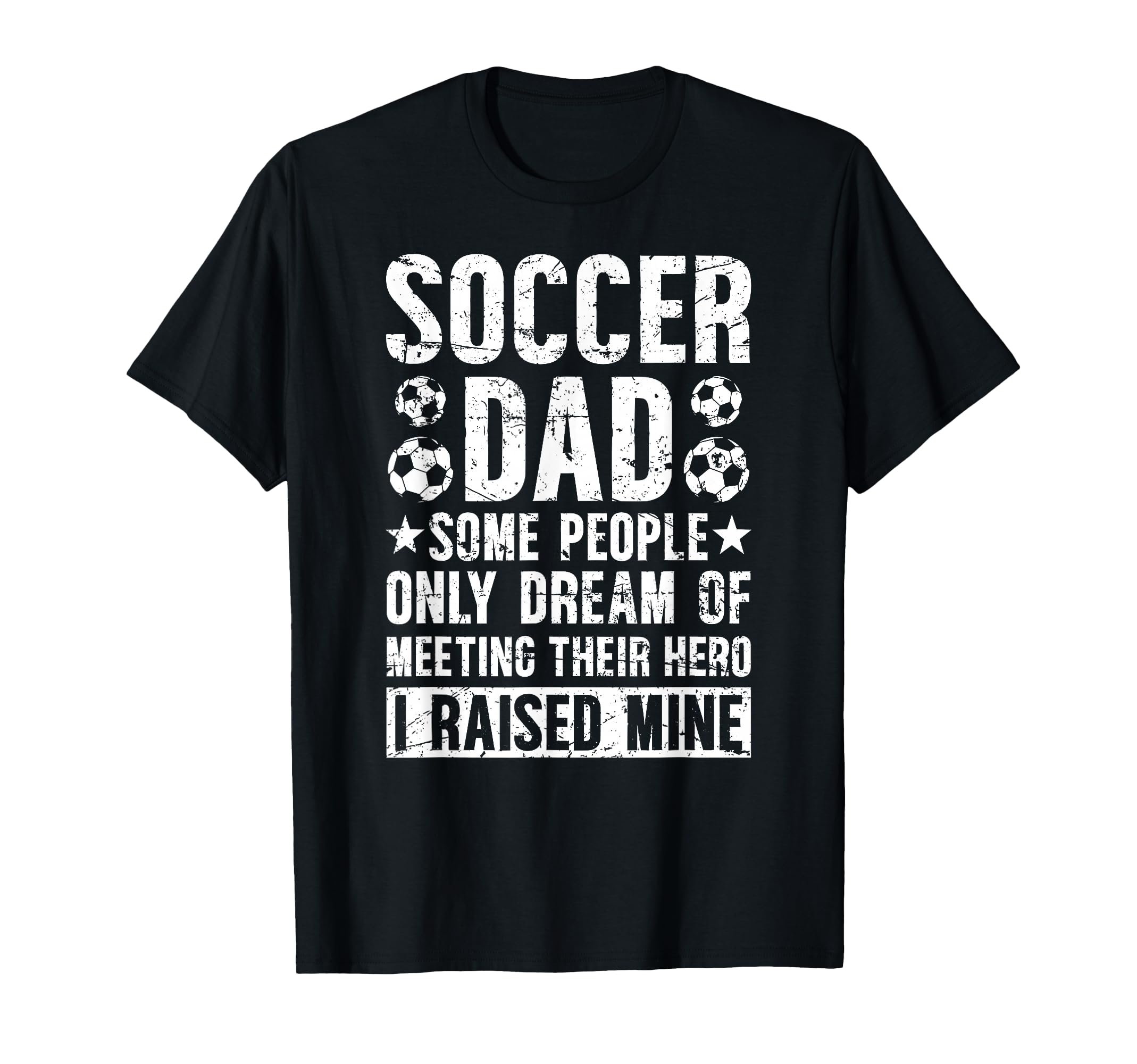 Proud Soccer Dad Soccer Player Dad T-Shirt - Fun Novelty Design Unisex - T-Shirt, Sweatshirt, Hoodie