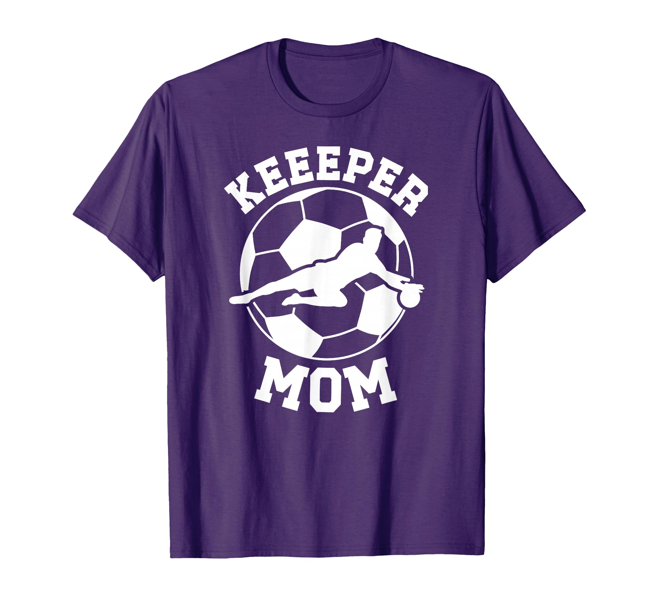 Soccer Keeper Mom Soccer Goalie Mother T-Shirt - Trendy Graphic Men Women - T-Shirt, Sweatshirt, Hoodie