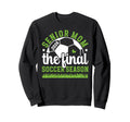 Soccer Senior Mom 2026 Final Soccer Sweatshirt - Novelty Apparel Unisex - T-Shirt, Sweatshirt, Hoodie