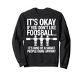 Funny Foosball Table Soccer Play Sweatshirt - Trendy Graphic for Adults - T-Shirt, Sweatshirt, Hoodie