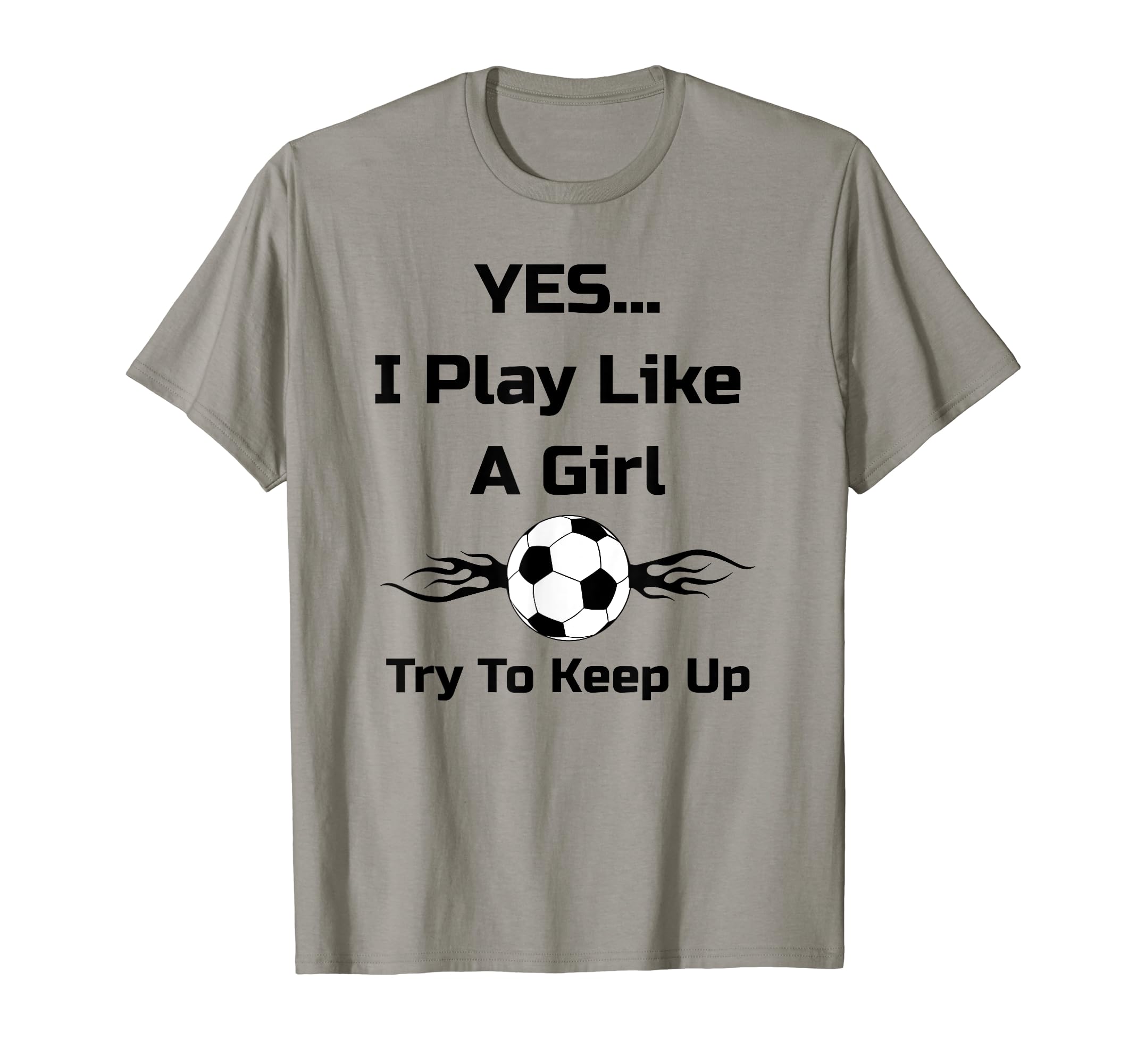 Yes I Play Like Flaming Soccer Ball T-Shirt - Minimalist Print Men Women - T-Shirt, Sweatshirt, Hoodie