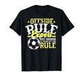 Funny Offside Rule Expert Just T-Shirt - Custom Art Print Men Women - T-Shirt, Sweatshirt, Hoodie