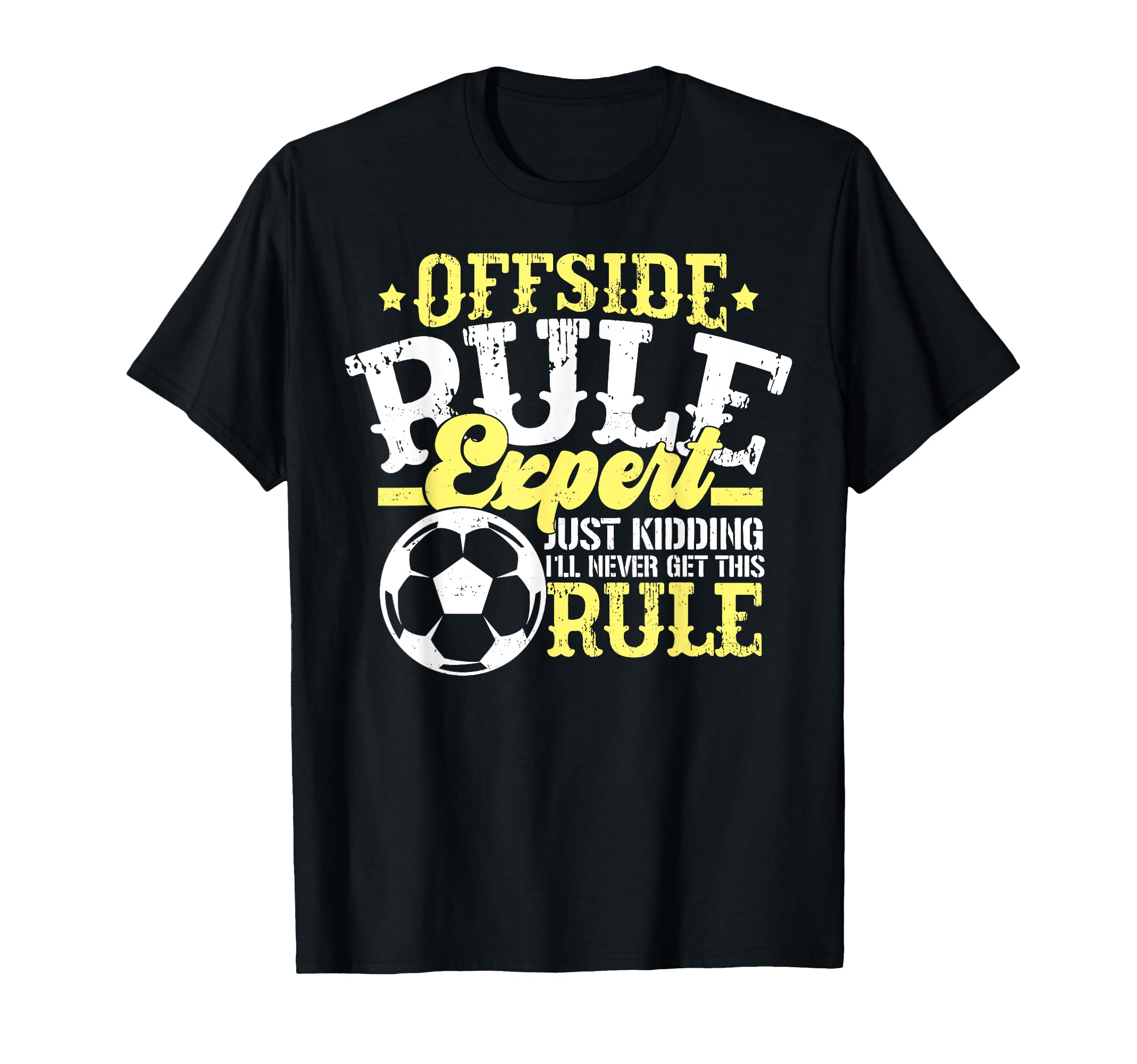 Funny Offside Rule Expert Just T-Shirt - Custom Art Print Men Women - T-Shirt, Sweatshirt, Hoodie