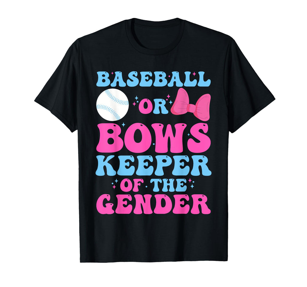 Baseball Or Bows Funny Keeper Gender T-Shirt - Aesthetic Graphic Men Women - T-Shirt, Sweatshirt, Hoodie