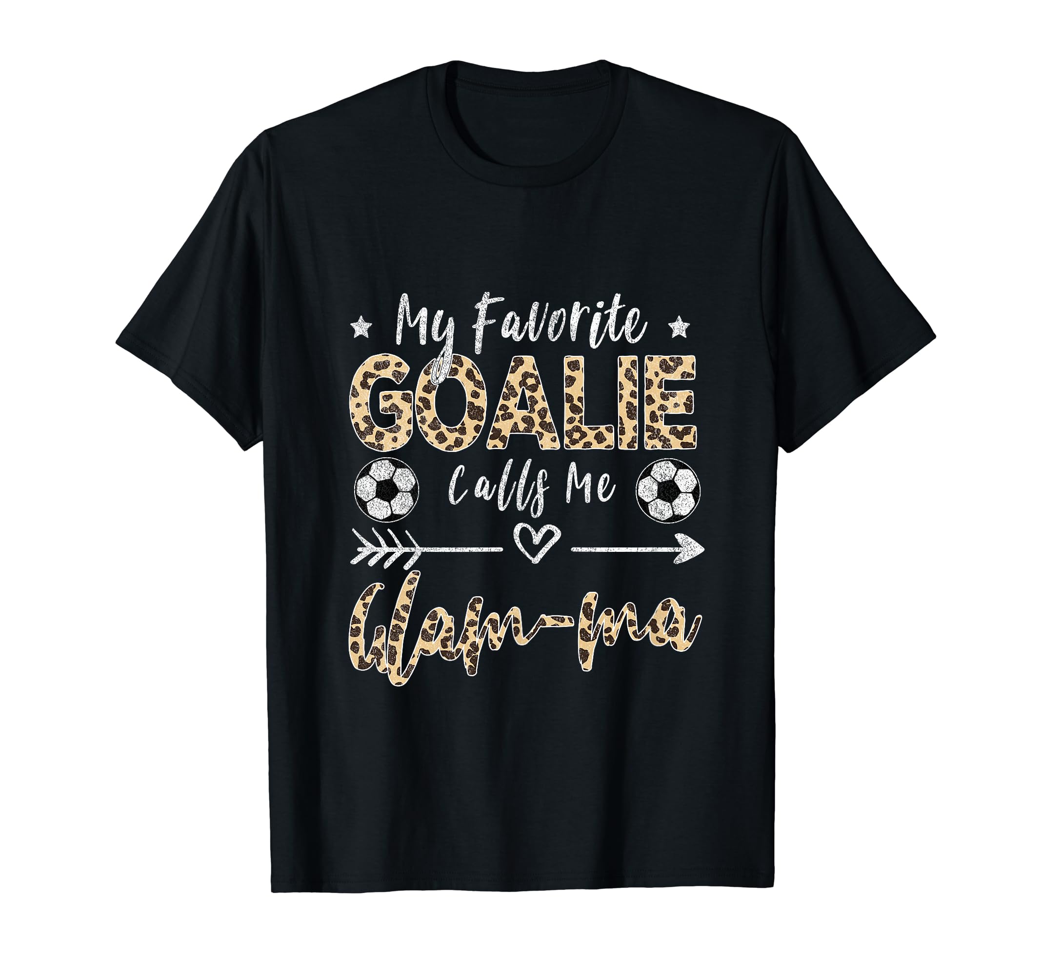 My Favorite Goalie Calls Me Glam Ma Soccer T-Shirt - Trendy Graphic Unisex - T-Shirt, Sweatshirt, Hoodie