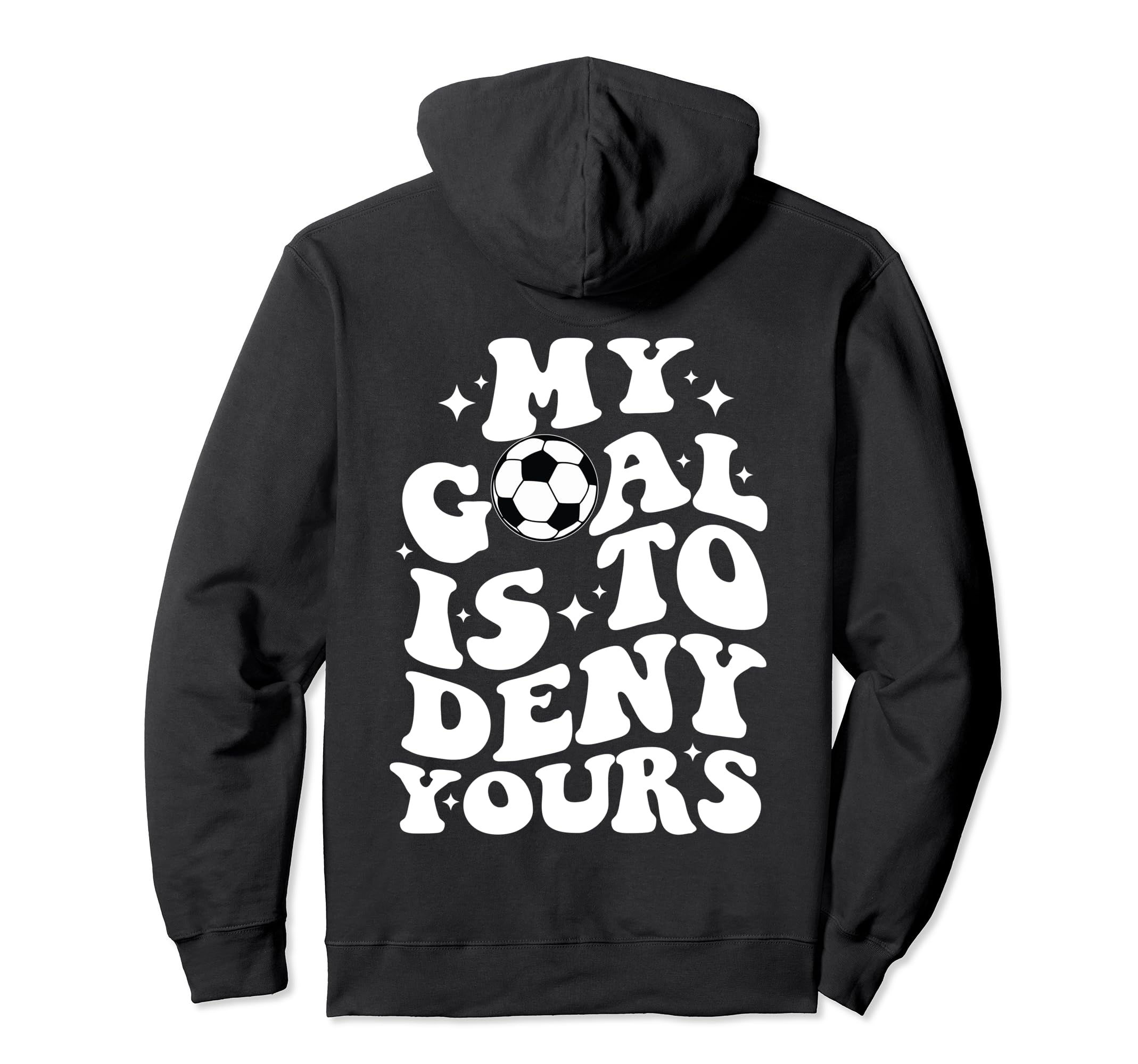 Funny Groovy My Goal Is To Deny Hoodie - Casual Everyday Wear Men Women - T-Shirt, Sweatshirt, Hoodie