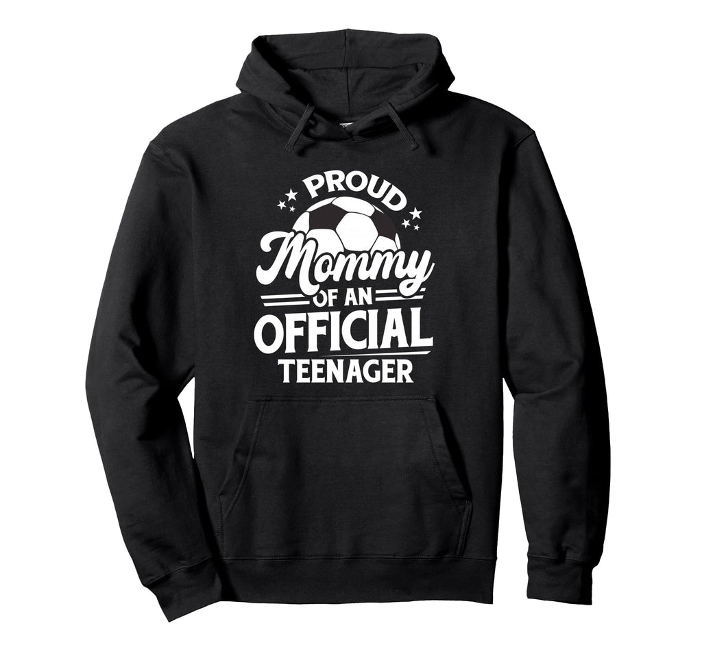 Proud Mommy Teenager 13Th Birthday Hoodie - Aesthetic Graphic for Adults - T-Shirt, Sweatshirt, Hoodie