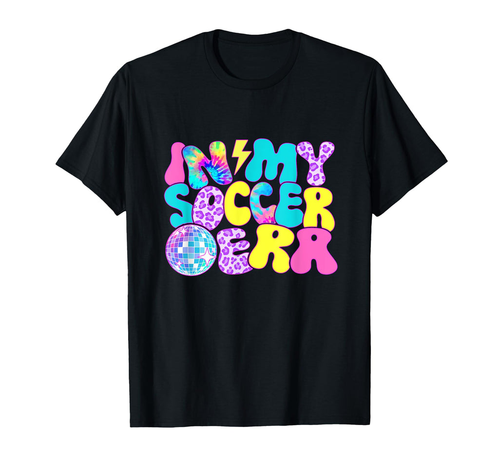 Disco Tie Dye My Soccer Era T-Shirt - Unique Graphic for Adults - T-Shirt, Sweatshirt, Hoodie