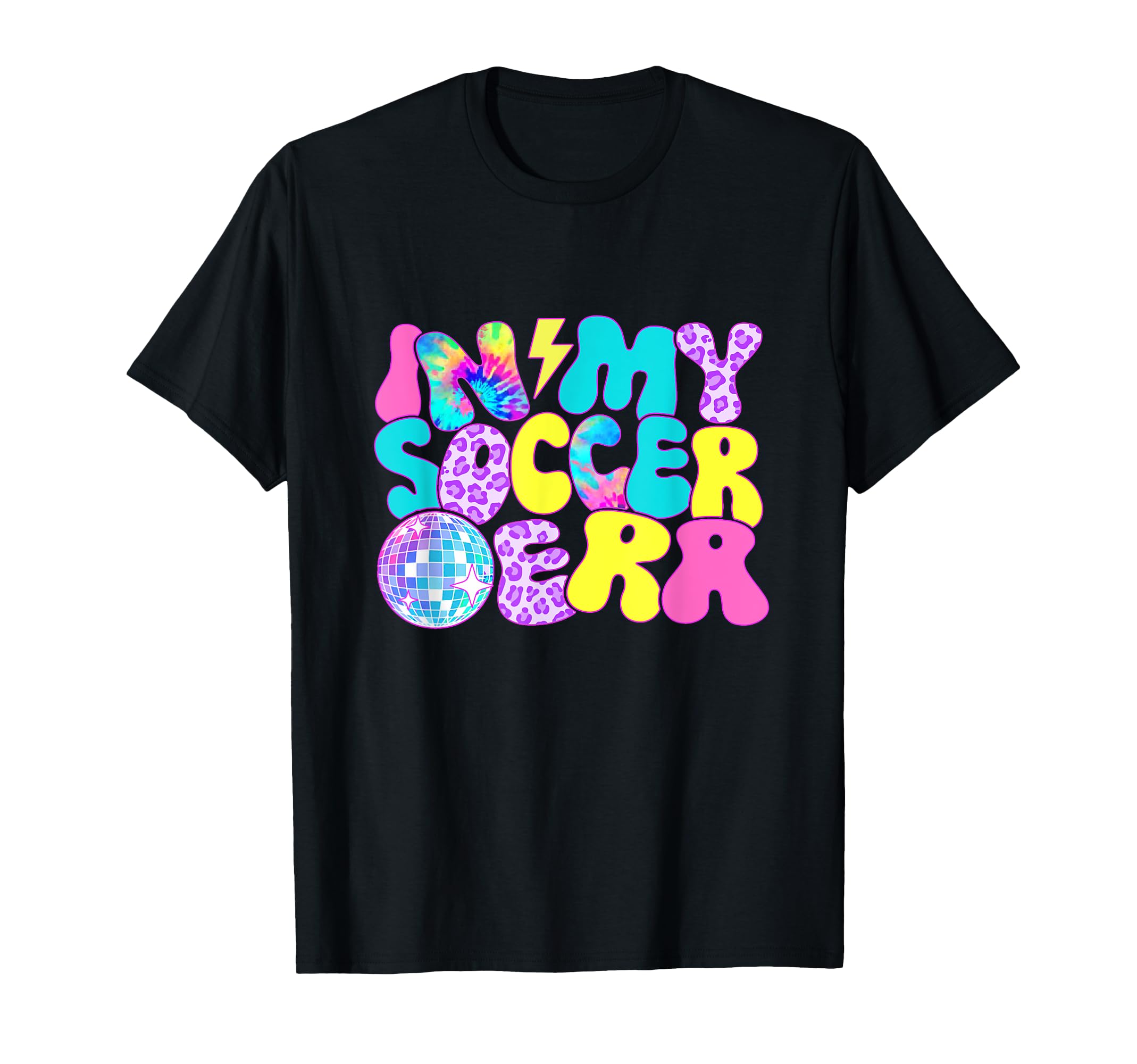 Disco Tie Dye My Soccer Era T-Shirt - Unique Graphic for Adults - T-Shirt, Sweatshirt, Hoodie