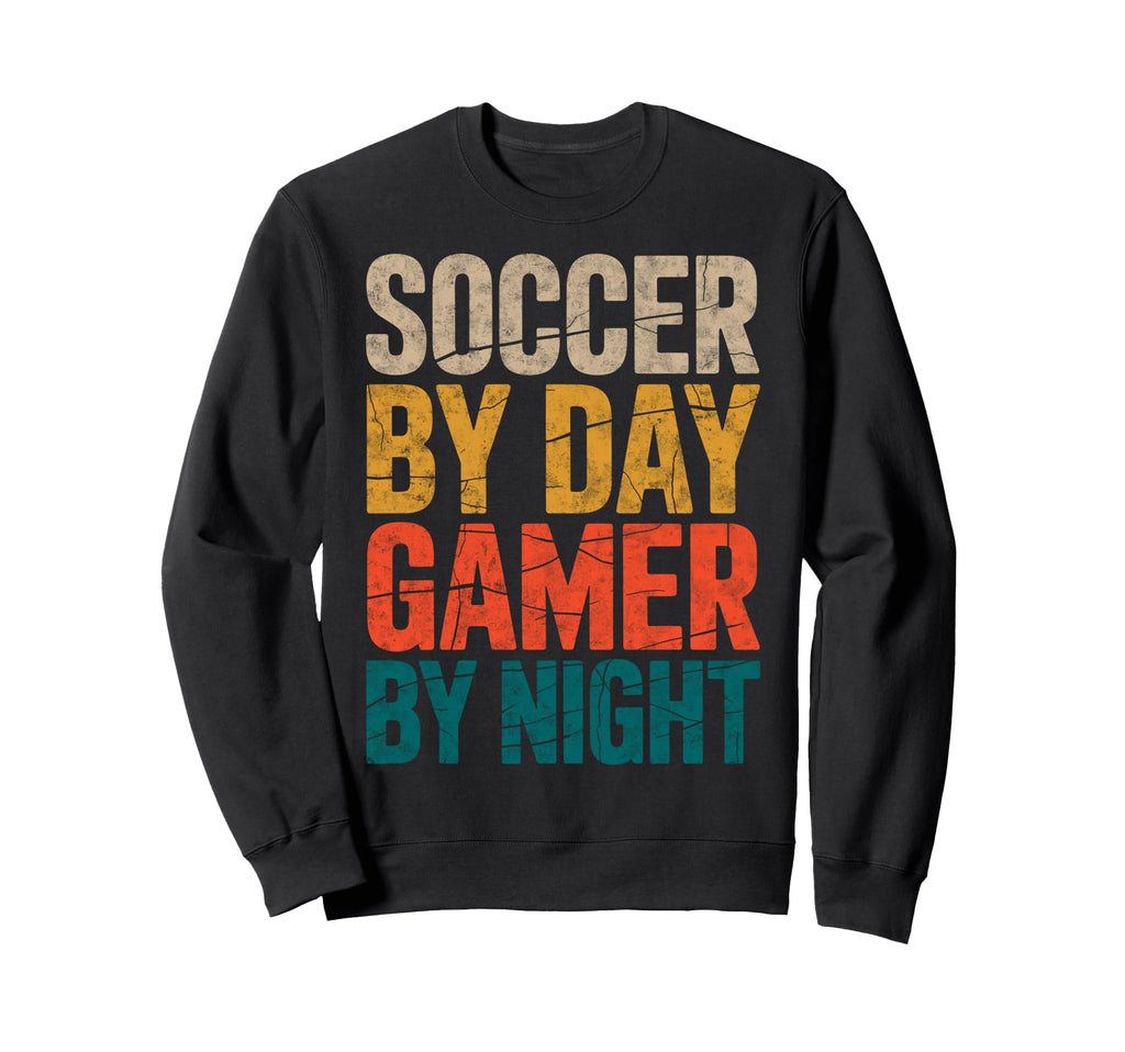 Soccer Day Gamer Night Video Game Sweatshirt - Graphic Print Men Women - T-Shirt, Sweatshirt, Hoodie