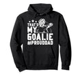 Thats My Lacrosse Goalie Dad Lacrosse Hoodie - Trendy Graphic for Adults - T-Shirt, Sweatshirt, Hoodie