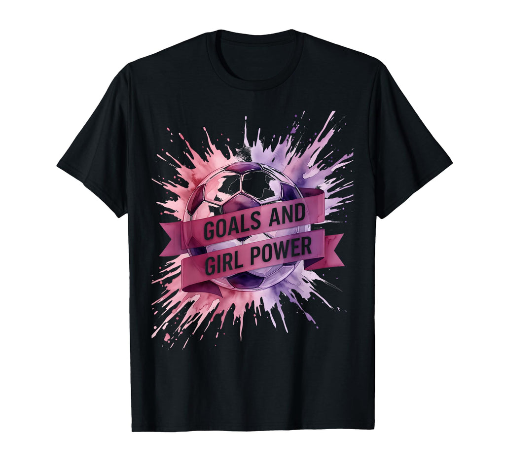 Goals And Power Soccer T-Shirt - Streetwear Style for Adults - T-Shirt, Sweatshirt, Hoodie