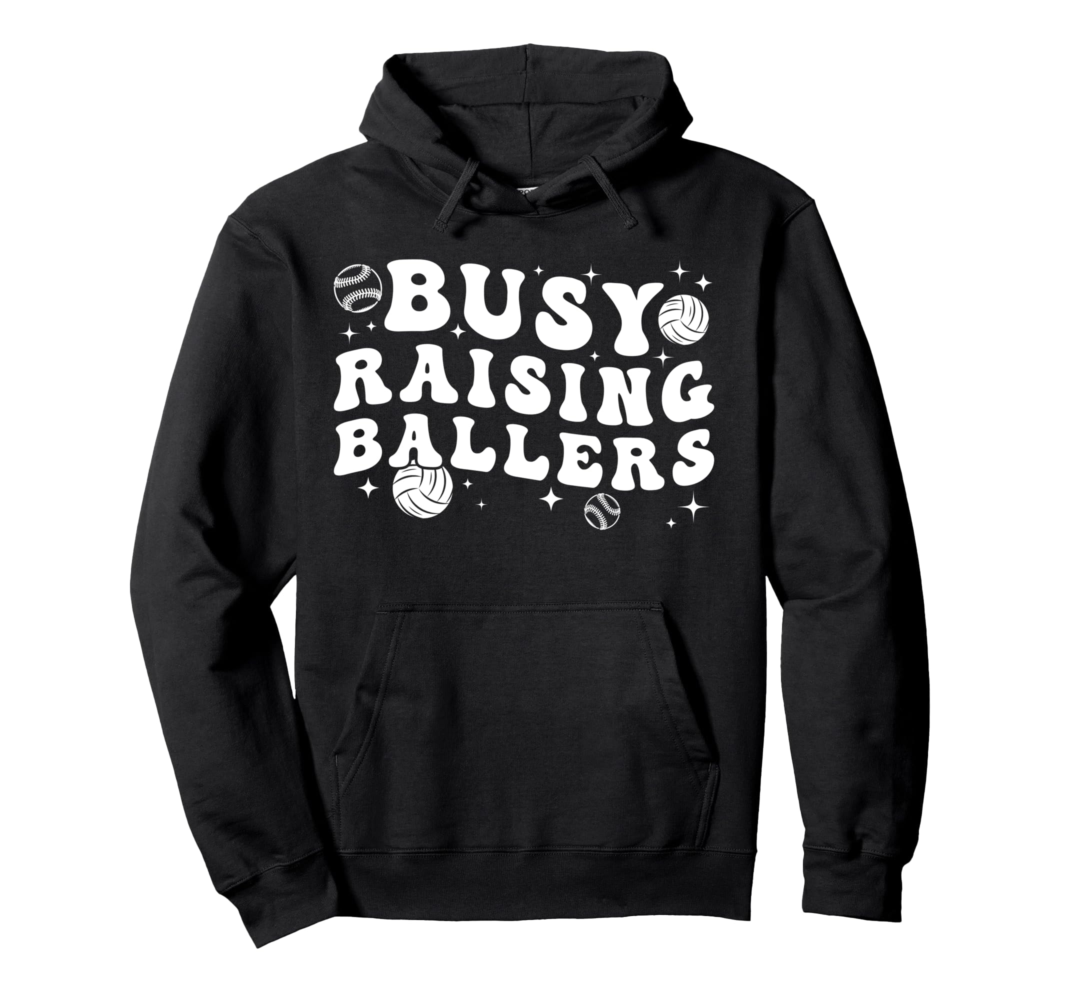 Busy Raising Ballers Volleyball Baseball Hoodie - Streetwear Style Unisex - T-Shirt, Sweatshirt, Hoodie