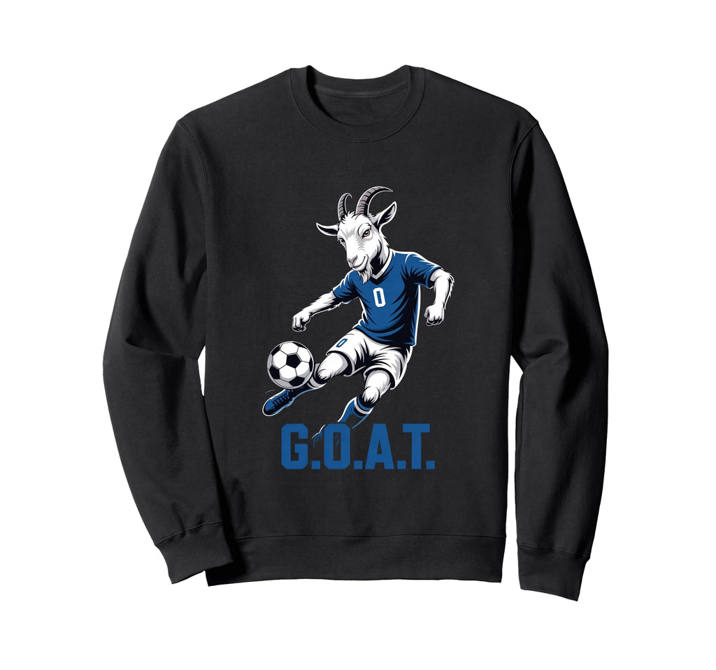 Goat Soccer Player G O T Greatest Sweatshirt - Unique Graphic Unisex - T-Shirt, Sweatshirt, Hoodie