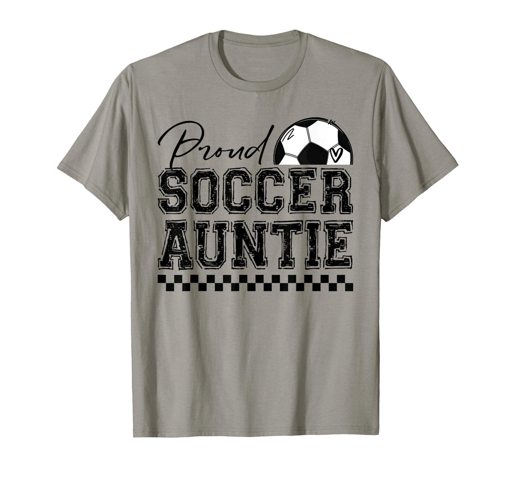 Proud Soccer Auntie Sports T-Shirt - Casual Everyday Wear for Adults - T-Shirt, Sweatshirt, Hoodie