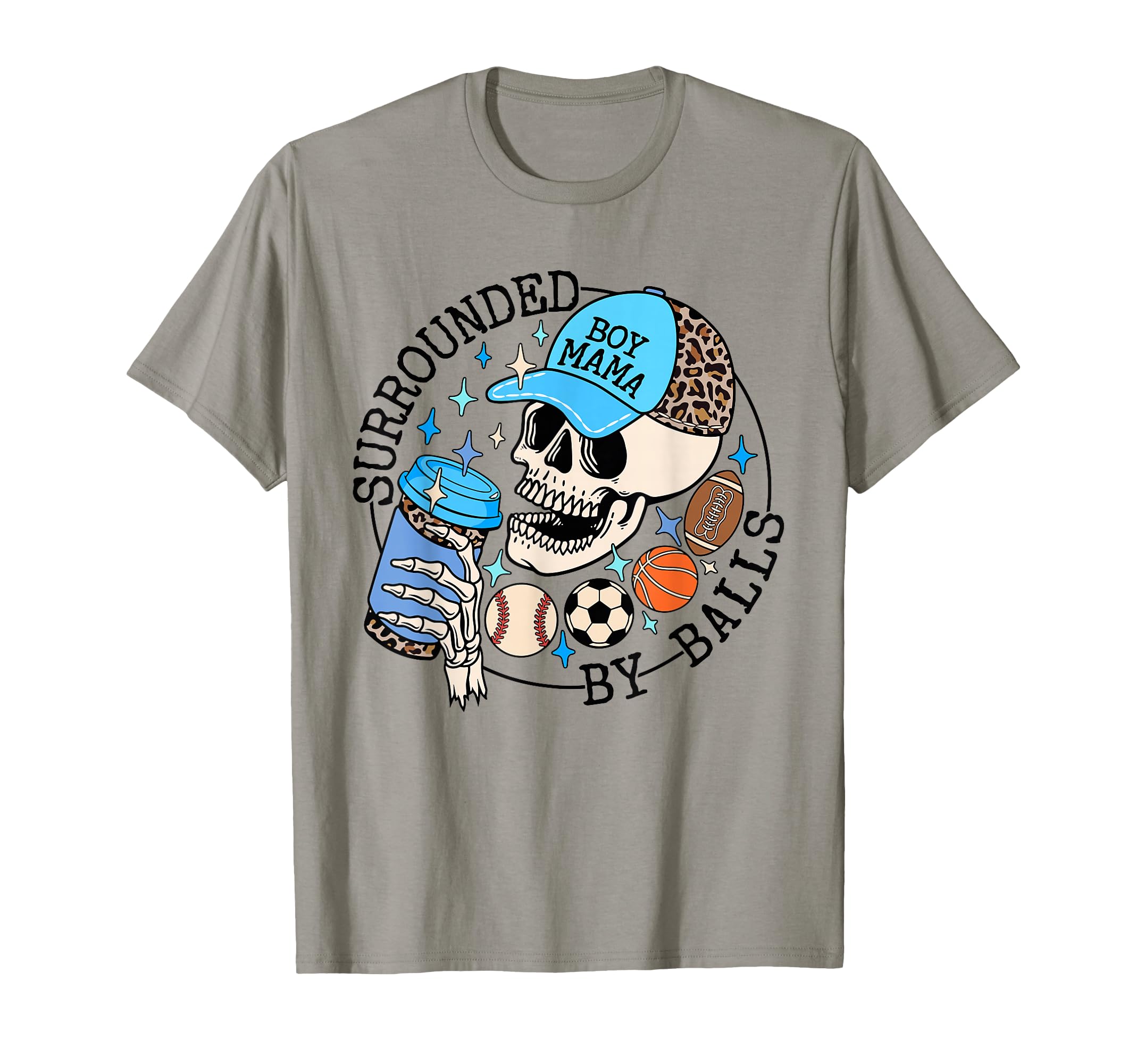 Surrounded Balls Skeleton Coffee Mom T-Shirt - Aesthetic Graphic Men Women - T-Shirt, Sweatshirt, Hoodie