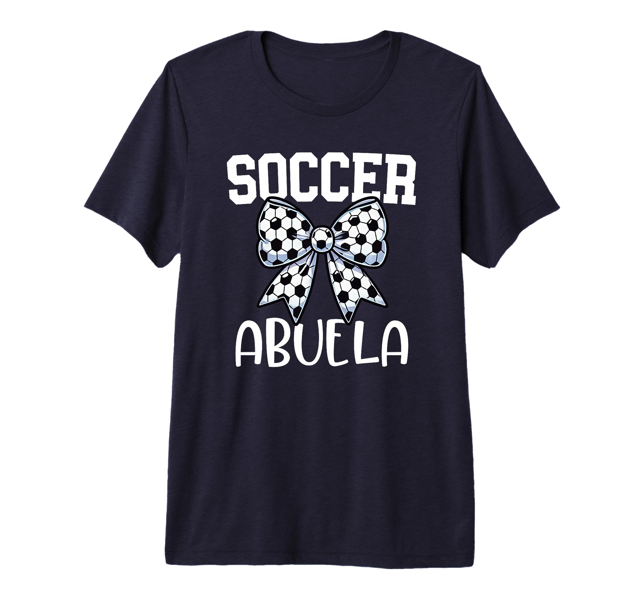 Soccer Abuela Game Day Grandma Soccer T-Shirt - Trendy Graphic Men Women - T-Shirt, Sweatshirt, Hoodie