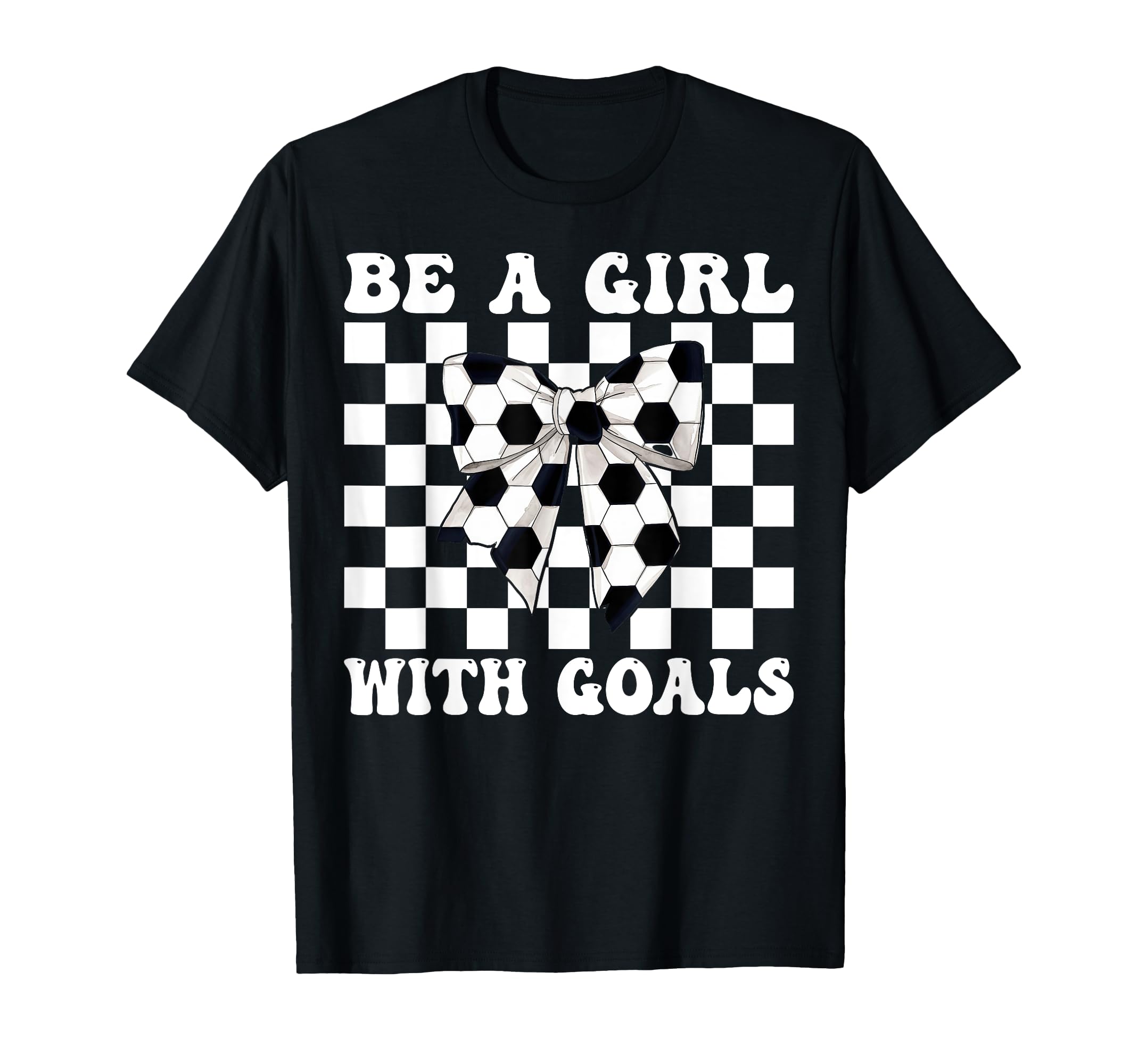 Soccer Coquette Be Goals T-Shirt - Minimalist Print Unisex - T-Shirt, Sweatshirt, Hoodie
