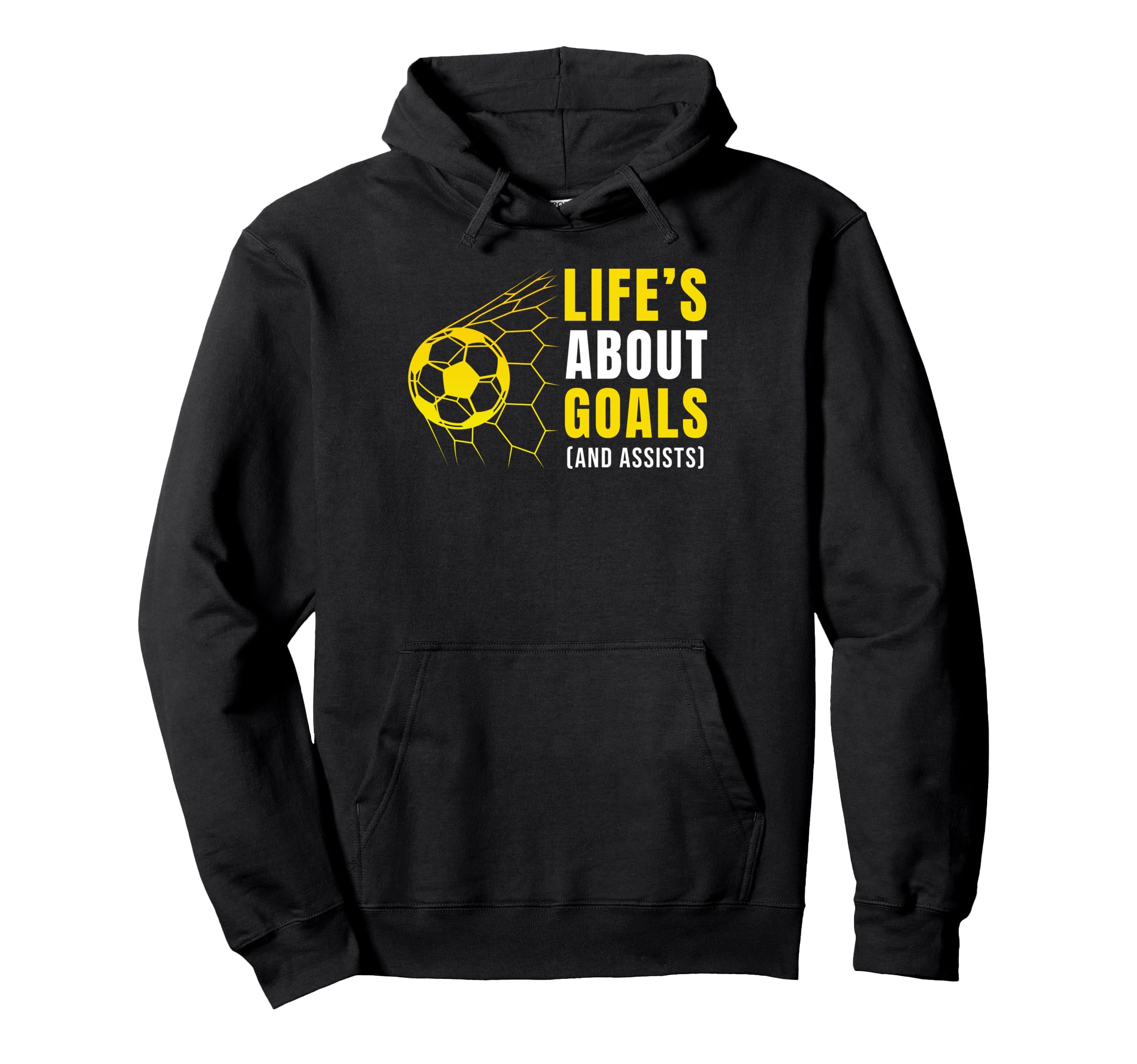 Lifes About Goals Soccer Football Hoodie - Fun Novelty Design for Adults - T-Shirt, Sweatshirt, Hoodie