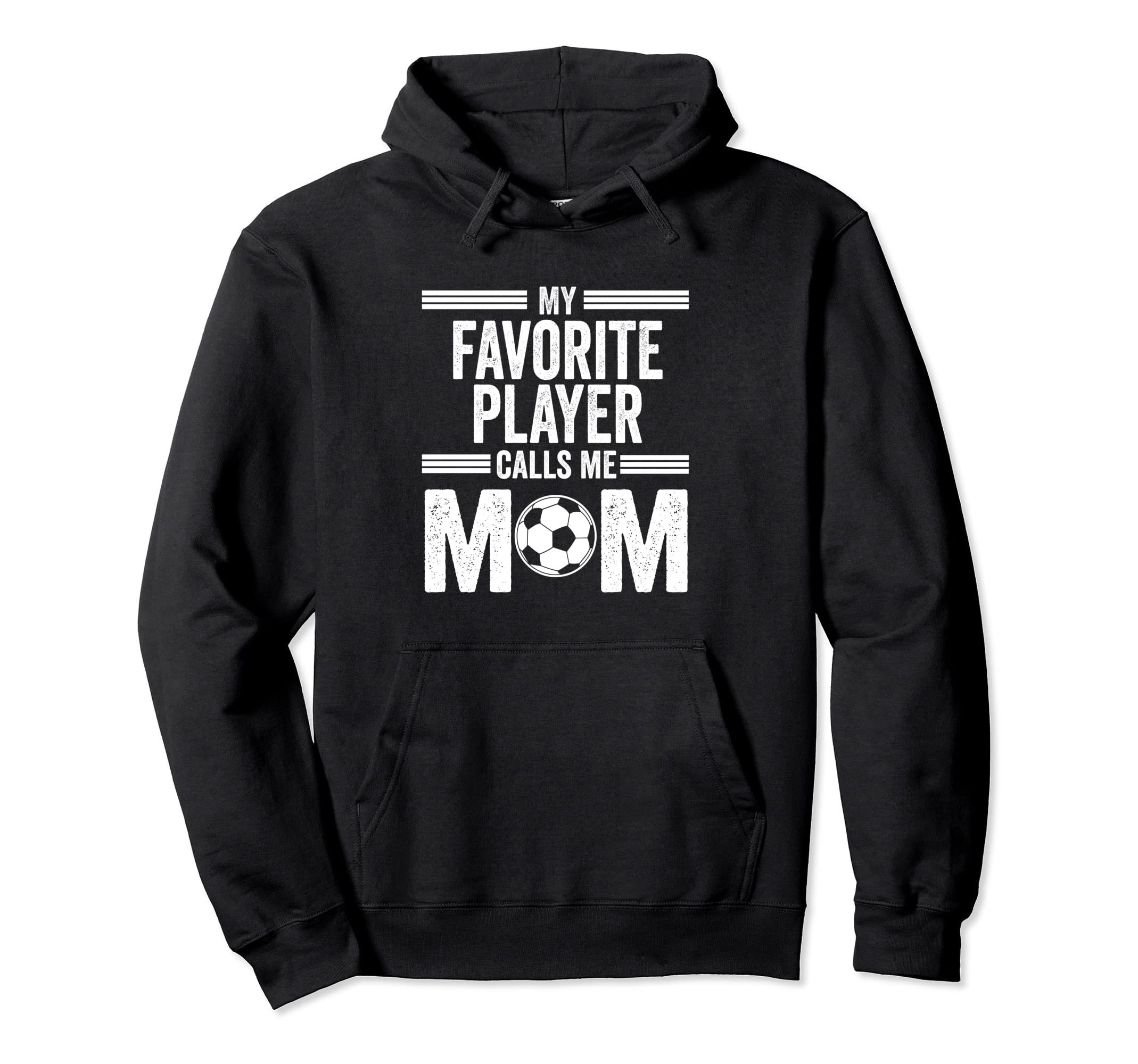 Soccer Player Mom Mothers Day Hoodie - Casual Everyday Wear Unisex - T-Shirt, Sweatshirt, Hoodie