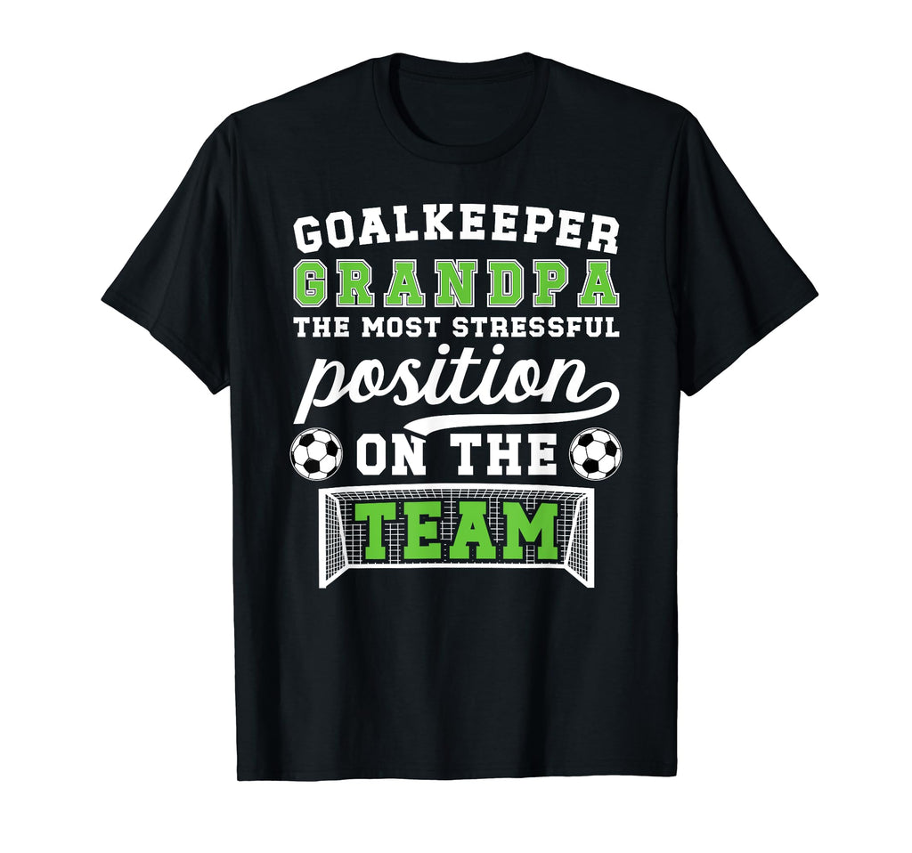 Funny Soccer Goalkeeper Grandpa T-Shirt - Custom Art Print Men Women - T-Shirt, Sweatshirt, Hoodie