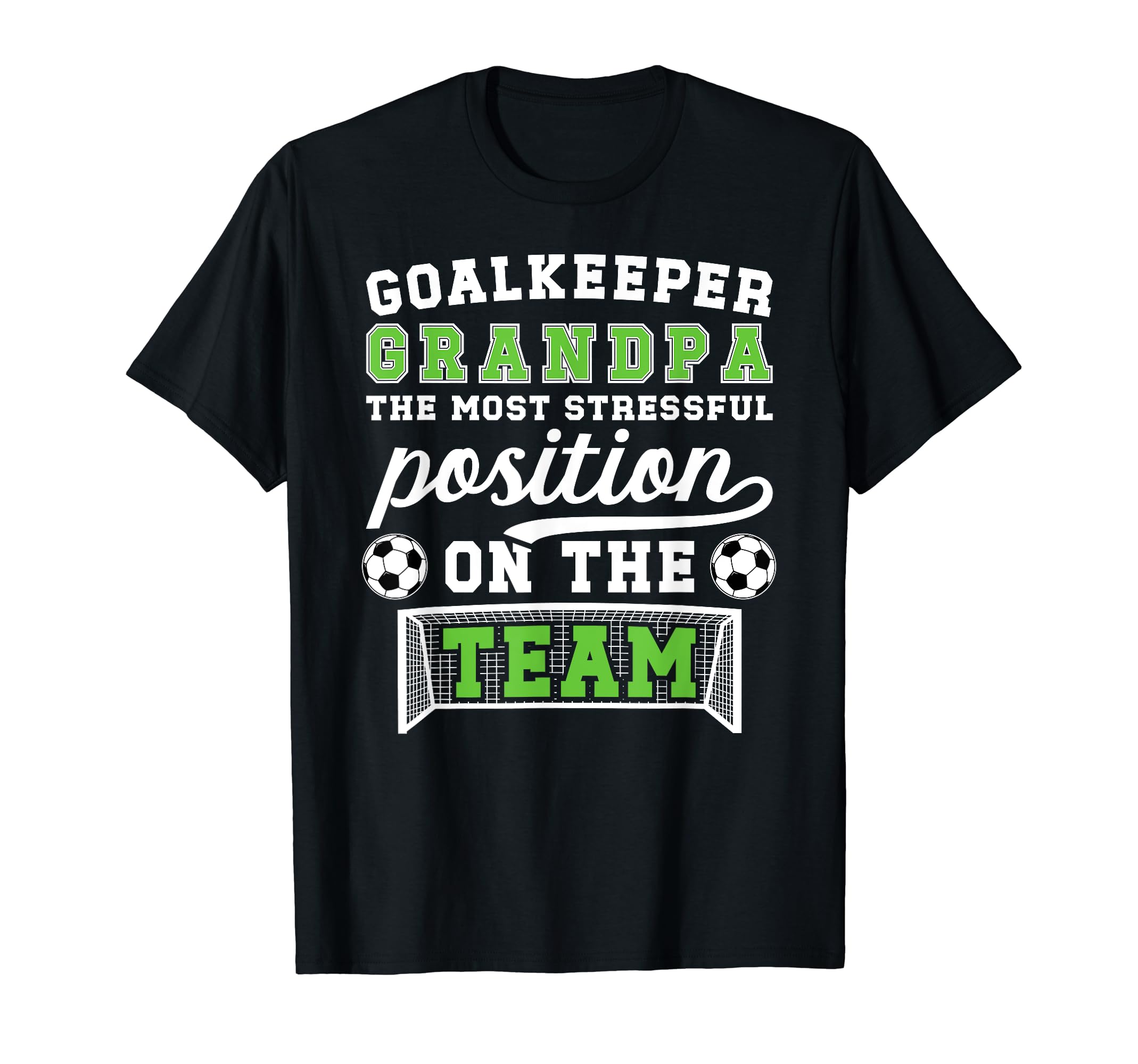 Funny Soccer Goalkeeper Grandpa T-Shirt - Custom Art Print Men Women - T-Shirt, Sweatshirt, Hoodie