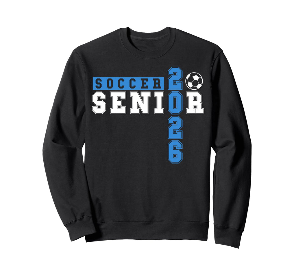 Soccer Senior Night Soccer Senior Sweatshirt - Streetwear Style Unisex - T-Shirt, Sweatshirt, Hoodie