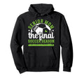Soccer Senior Mom 2026 Final Soccer Hoodie - Streetwear Style Men Women - T-Shirt, Sweatshirt, Hoodie