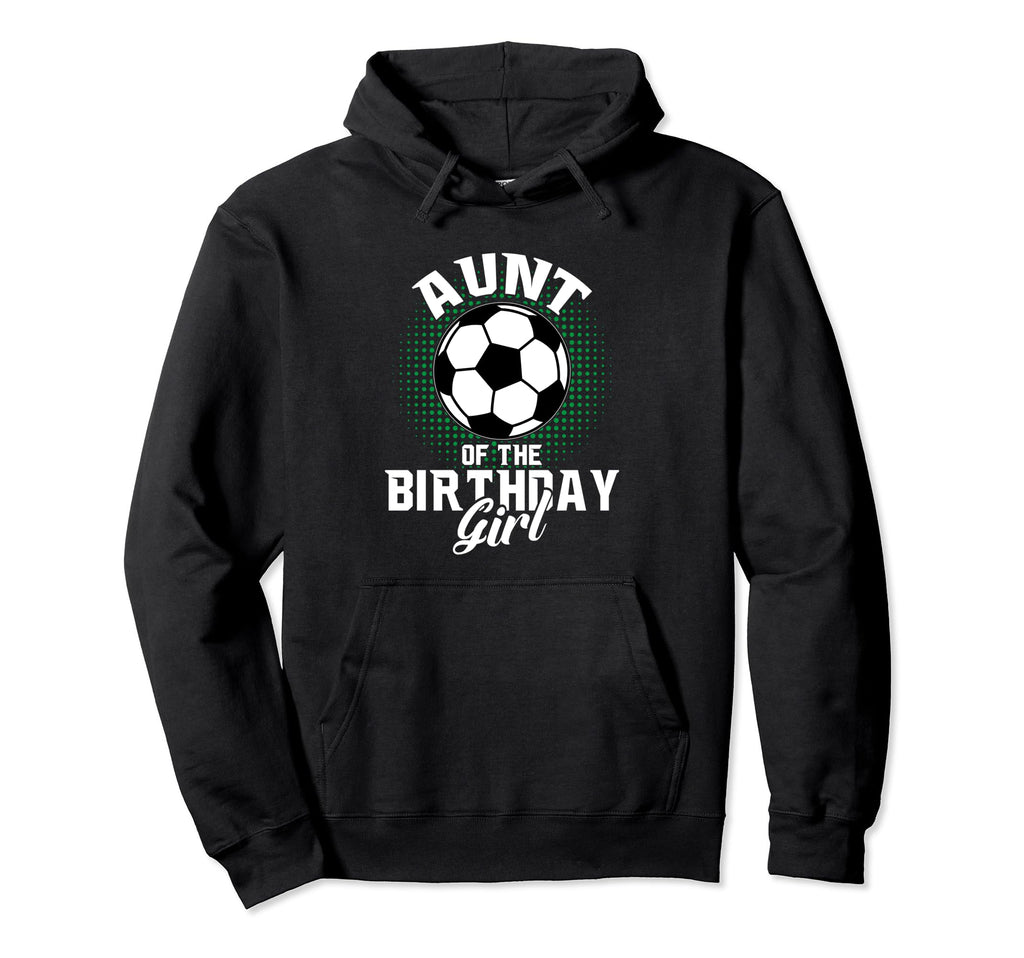 Aunt Birthday Soccer Lover Gifts Hoodie - Minimalist Print for Adults - T-Shirt, Sweatshirt, Hoodie
