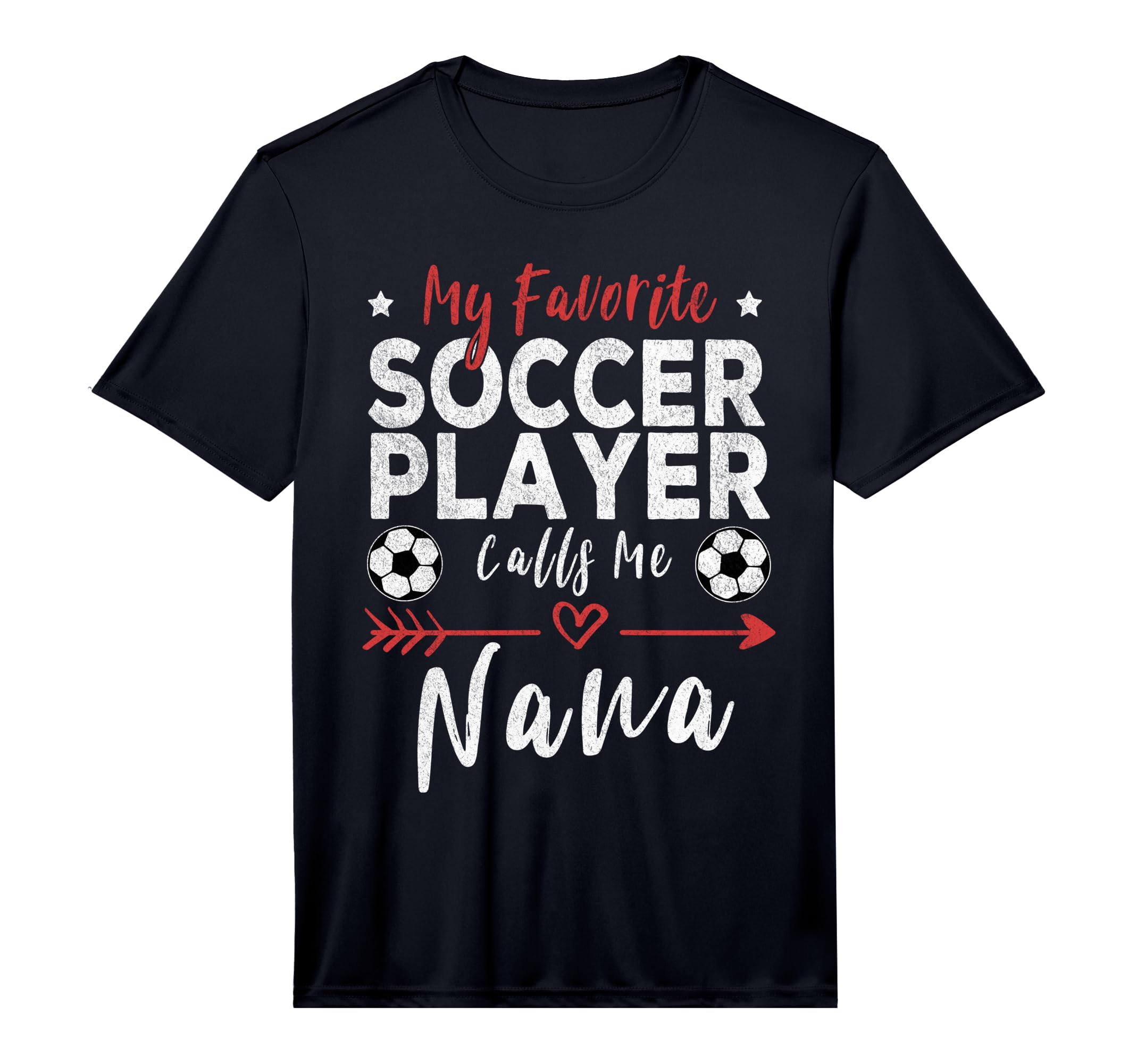 My Favorite Soccer Player Calls Me Nana T-Shirt - Minimalist Print Unisex - T-Shirt, Sweatshirt, Hoodie