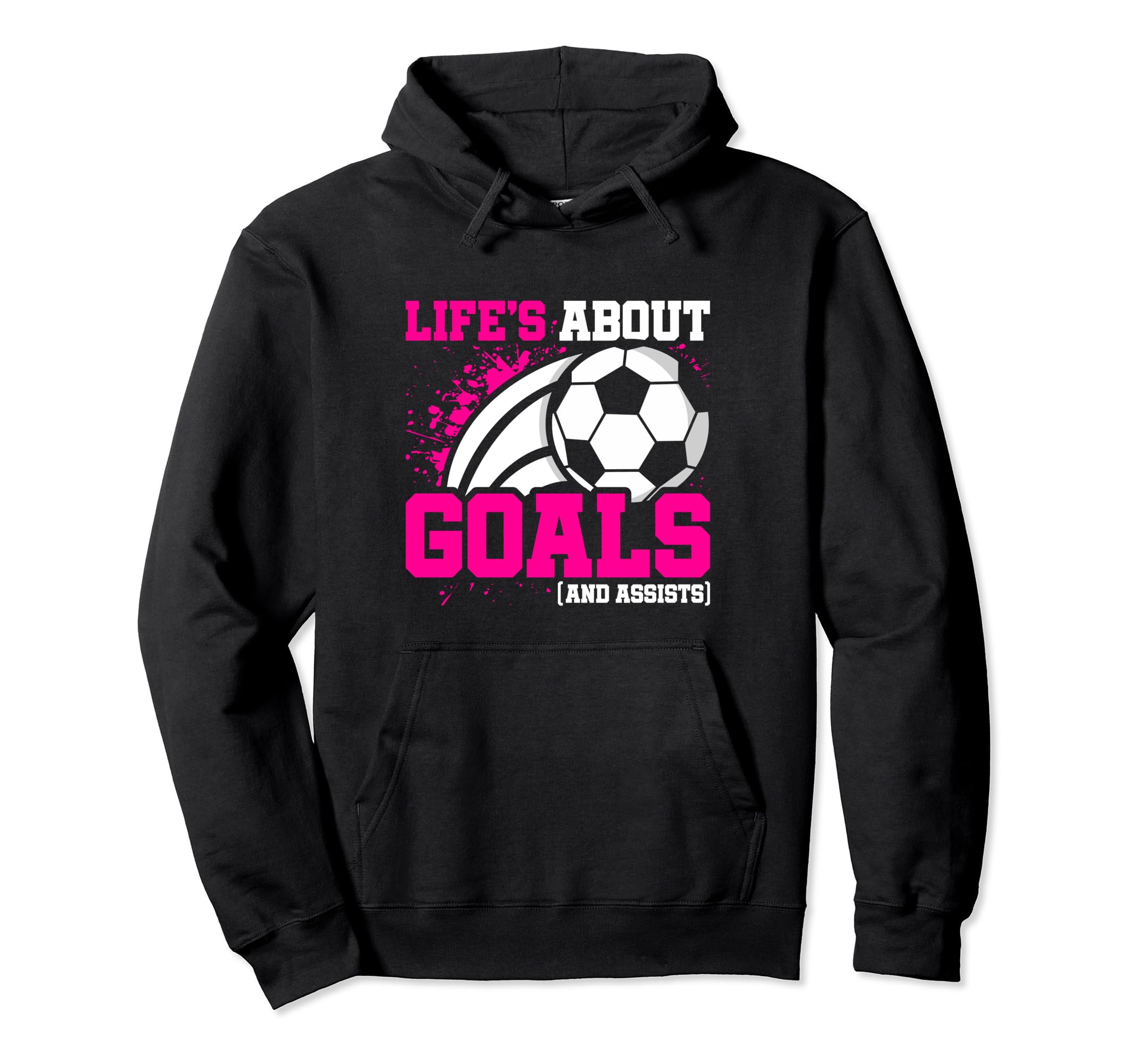Soccer Player Lifes About Goals Assists Hoodie - Minimalist Print Unisex - T-Shirt, Sweatshirt, Hoodie