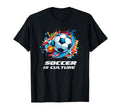 Soccer Collection Soccer Is Culture T-Shirt - Custom Art Print Unisex - T-Shirt, Sweatshirt, Hoodie