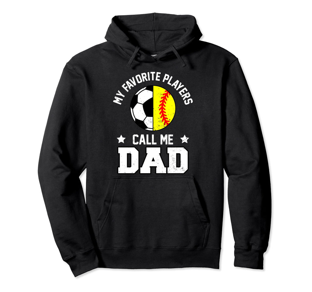 My Favorites Soccer Softball Players Call Hoodie - Unique Graphic Unisex - T-Shirt, Sweatshirt, Hoodie