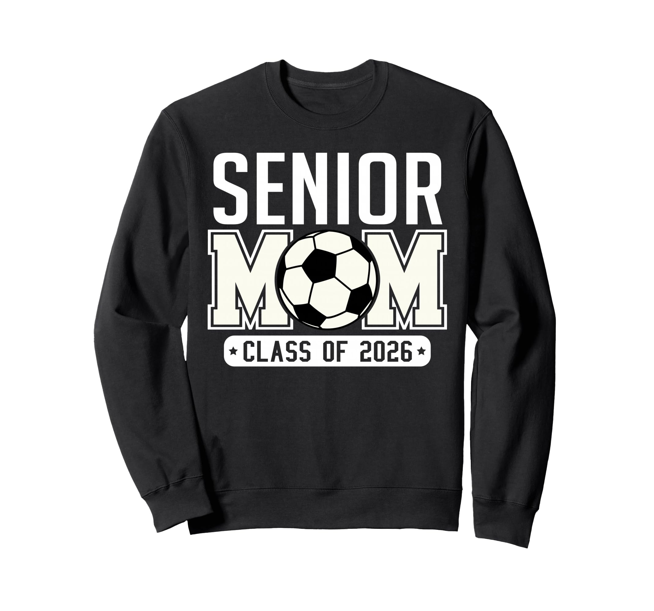 Senior Mom Class 2026 Soccer Mom Sweatshirt - Aesthetic Graphic Men Women - T-Shirt, Sweatshirt, Hoodie